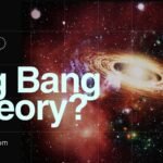 What is big bang theory