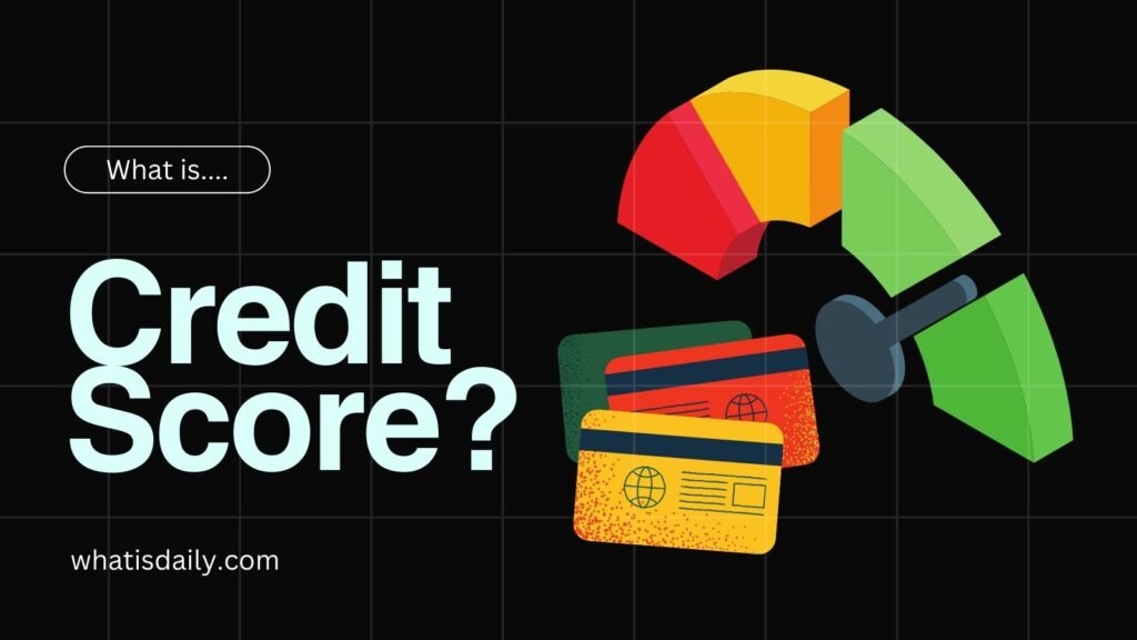 What is credit score