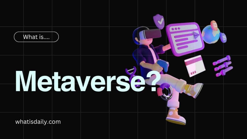 What is Metaverse
