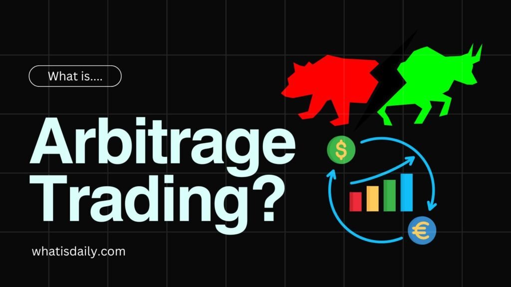 What is Arbitrage Trading